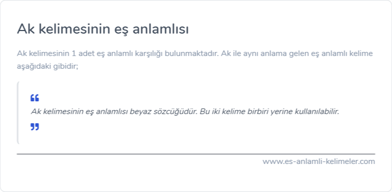 Ak eş anlamlısı ne?