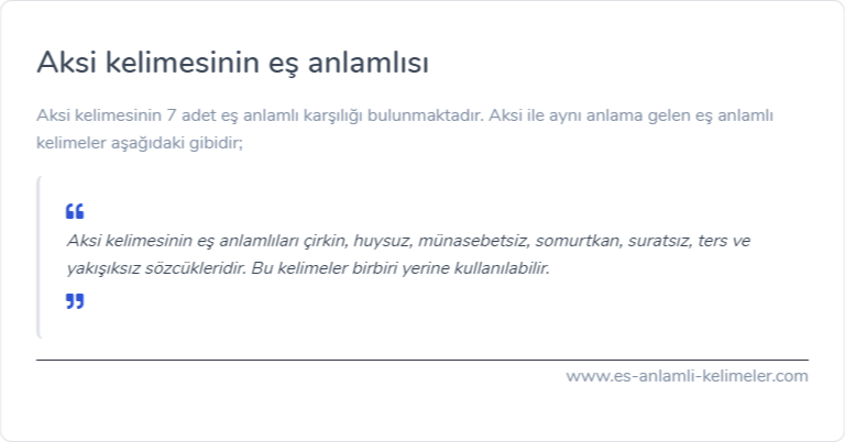 Aksi eş anlamlısı nedir?