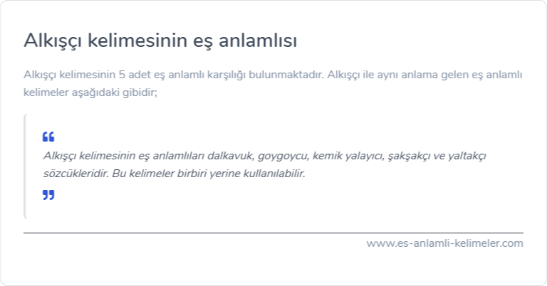 Alkışçı kelimesinin eş anlamlısı