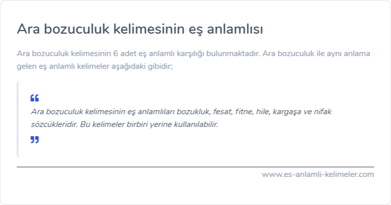 Ara bozuculuk kelimesinin eş anlamlısı ne?