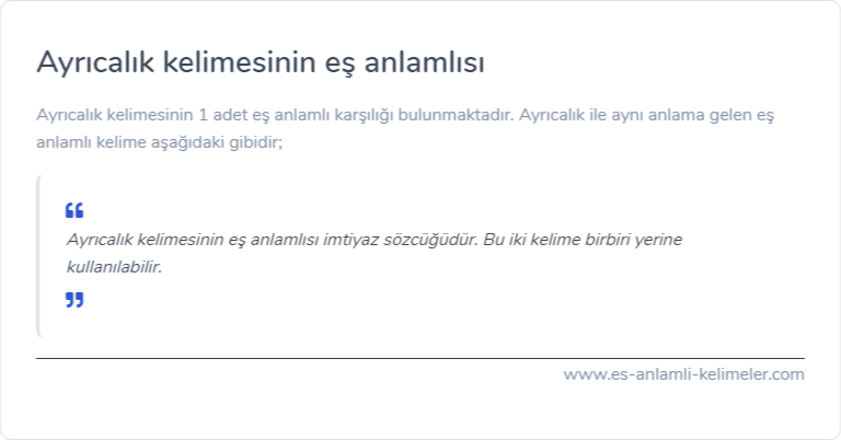 Ayrıcalık kelimesinin eş anlamlısı ne?