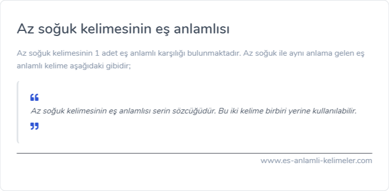 Az soğuk eş anlamlısı ne?
