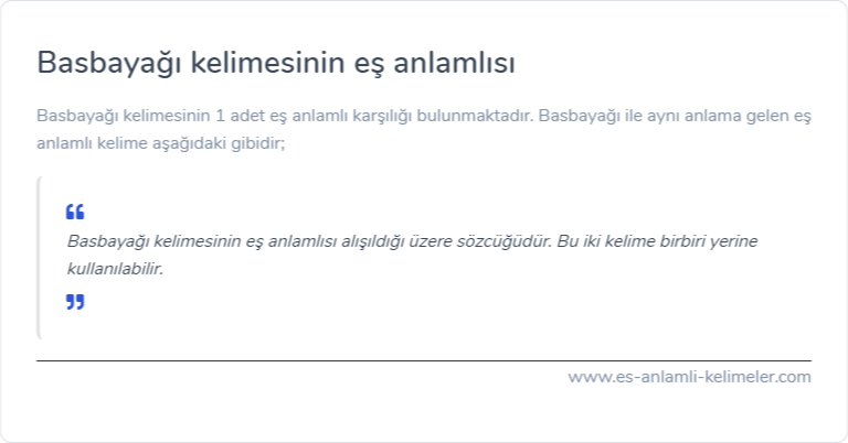 Basbayağı eş anlamlısı nedir?