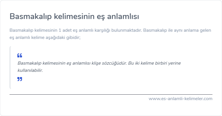 Basmakalıp eş anlamlısı nedir?