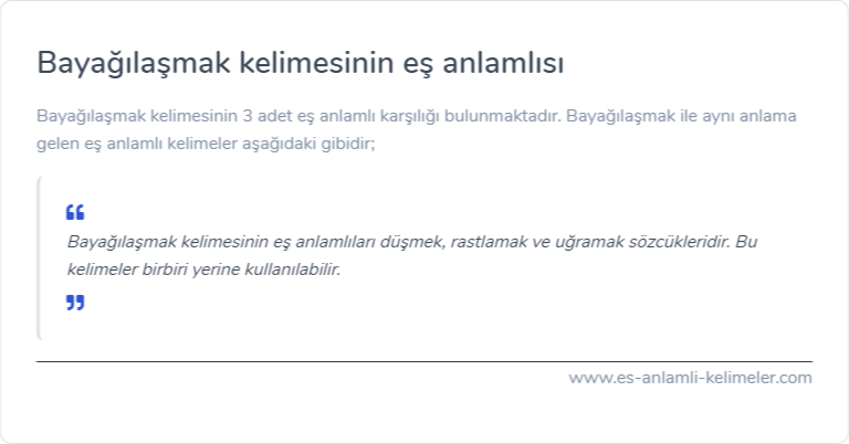 Bayağılaşmak kelimesinin eş anlamlısı ne?