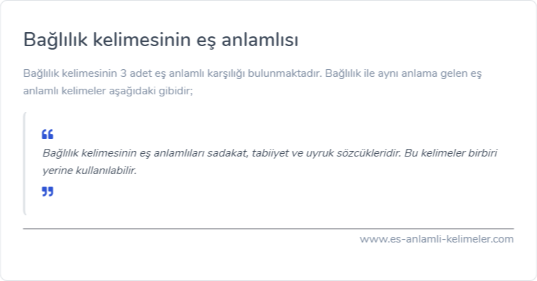Bağlılık kelimesinin eş anlamlısı ne?