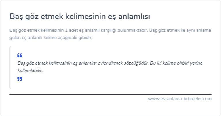 Baş göz etmek eş anlamlısı ne?