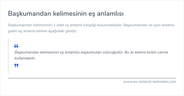 Başkumandan eş anlamlısı nedir?
