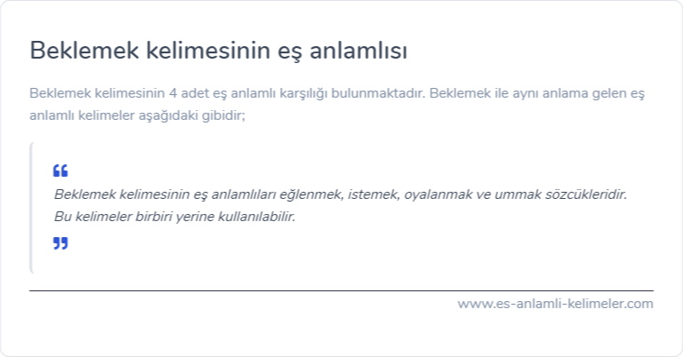 Beklemek eş anlamlısı nedir?