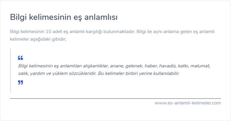 Bilgi kelimesinin eş anlamlısı ne?