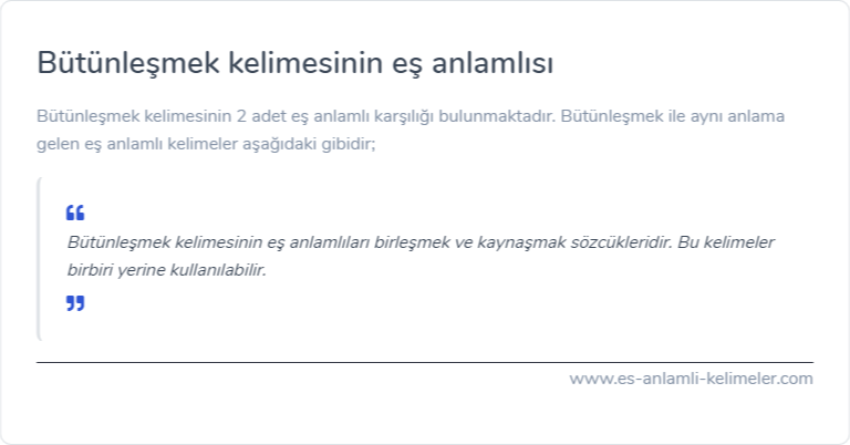 Bütünleşmek eş anlamlısı ne?