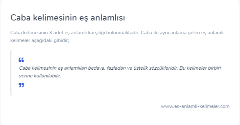 Caba eş anlamlısı nedir?