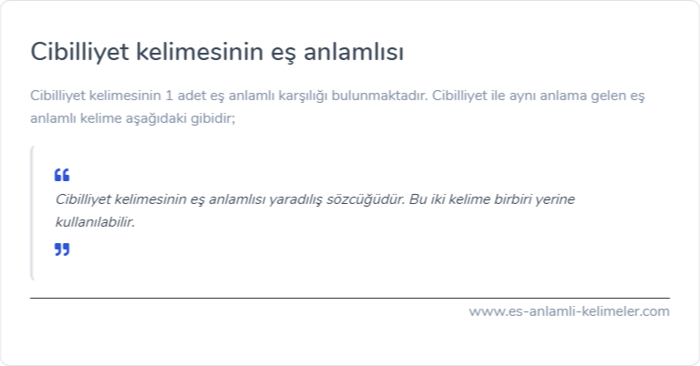 Cibilliyet eş anlamlısı nedir?