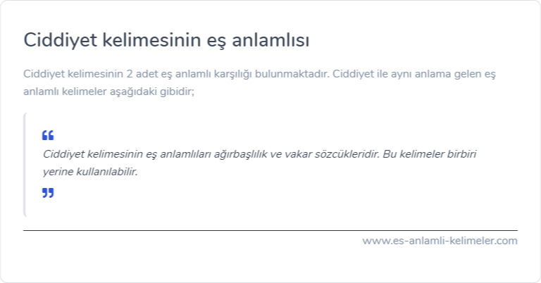 Ciddiyet kelimesinin eş anlamlısı ne?
