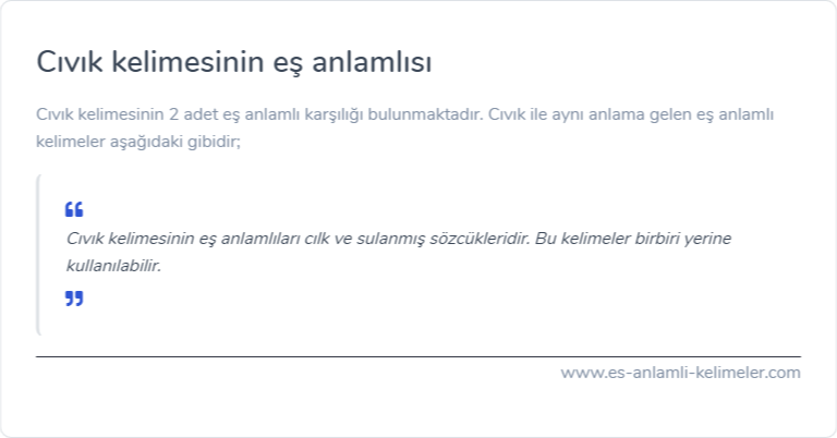 Cıvık kelimesinin eş anlamlısı nedir?