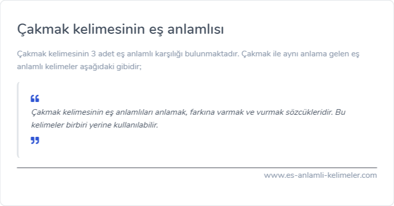 Çakmak kelimesinin eş anlamlısı ne?