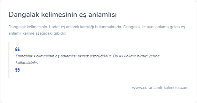 Dangalak kelimesinin eş anlamlısı nedir?