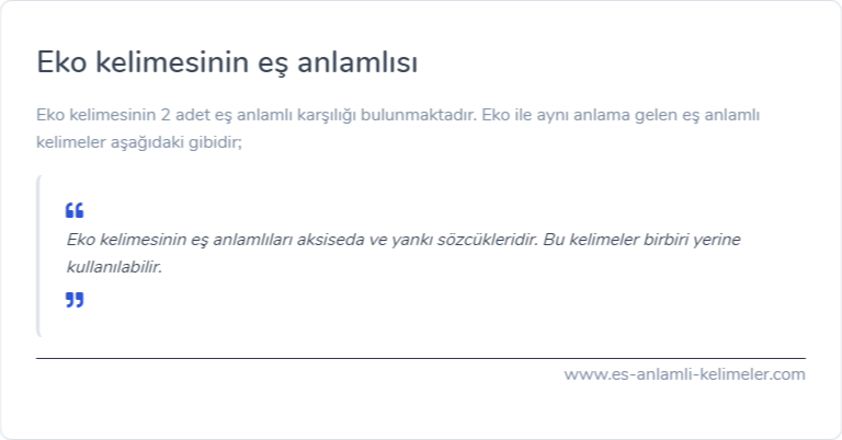 Eko eş anlamlısı ne?