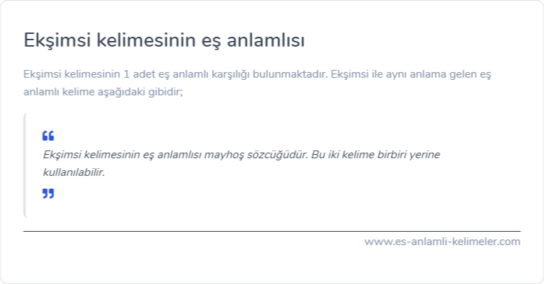 Ekşimsi kelimesinin eş anlamlısı nedir?