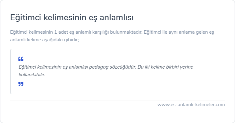 Eğitimci kelimesinin eş anlamlısı nedir?