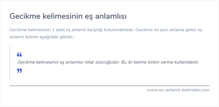 Gecikme eş anlamlısı nedir?