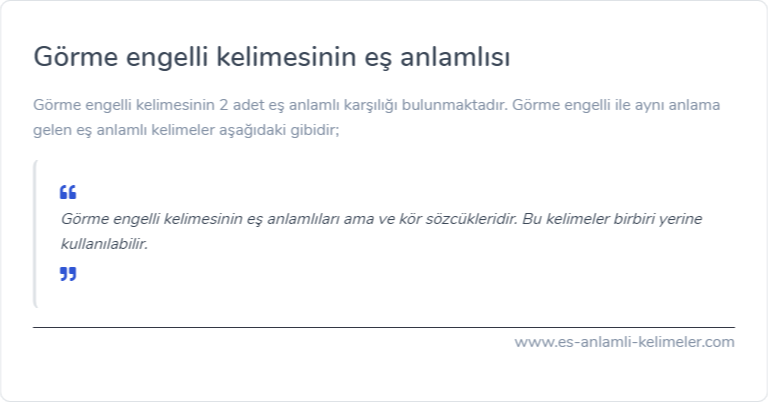 Görme engelli eş anlamlısı ne?