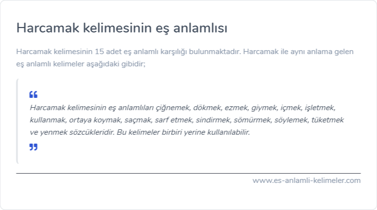 Harcamak kelimesinin eş anlamlısı