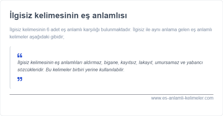 İlgisiz eş anlamlısı nedir?