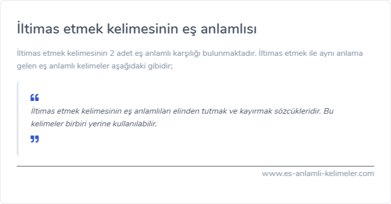 İltimas etmek kelimesinin eş anlamlısı ne?