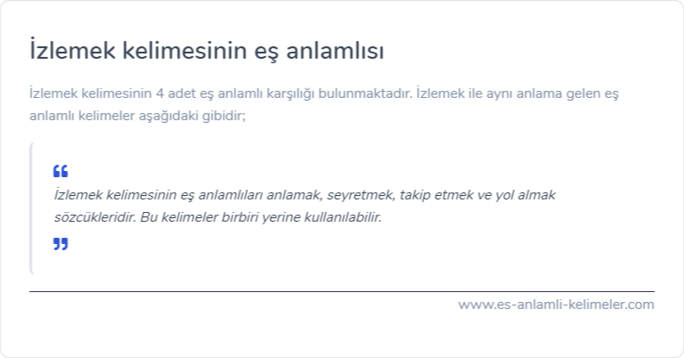 İzlemek kelimesinin eş anlamlısı nedir?