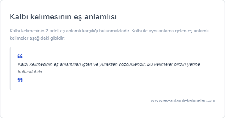 Kalbı kelimesinin eş anlamlısı nedir?