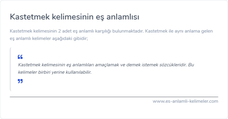 Kastetmek kelimesinin eş anlamlısı nedir?