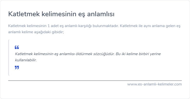 Katletmek eş anlamlısı ne?