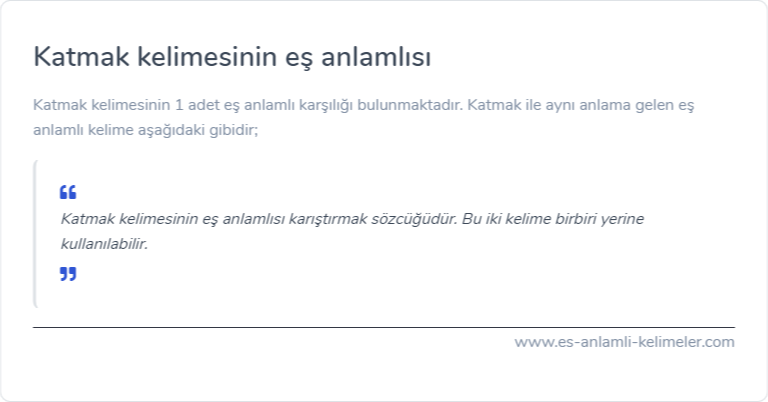 Katmak kelimesinin eş anlamlısı nedir?