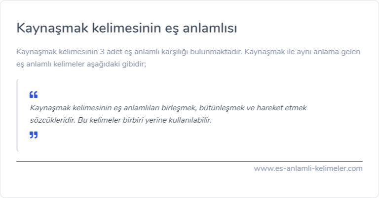 Kaynaşmak eş anlamlısı