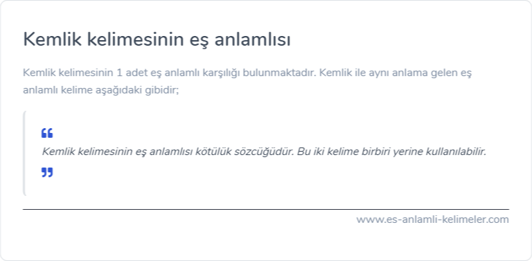 Kemlik eş anlamlısı ne?