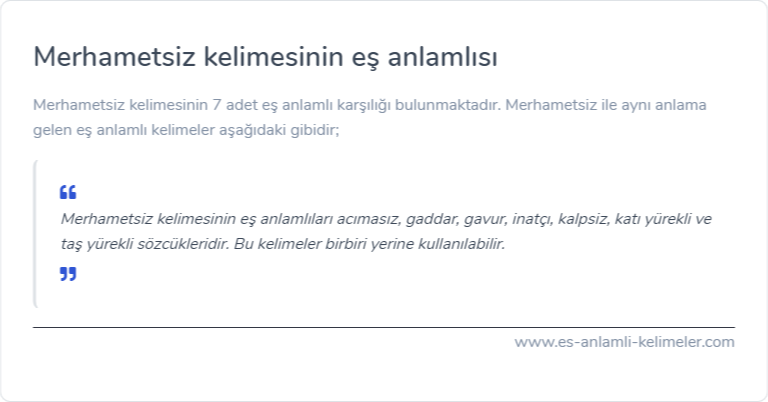 Merhametsiz eş anlamlısı nedir?