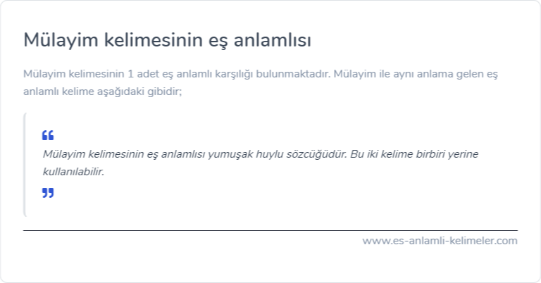 Mülayim kelimesinin eş anlamlısı nedir?