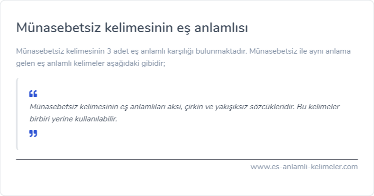 Münasebetsiz kelimesinin eş anlamlısı nedir?