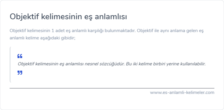 Objektif kelimesinin eş anlamlısı