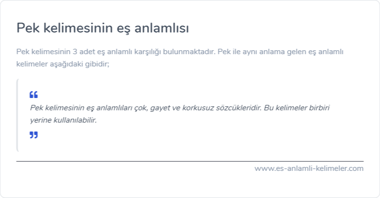 Pek kelimesinin eş anlamlısı nedir?