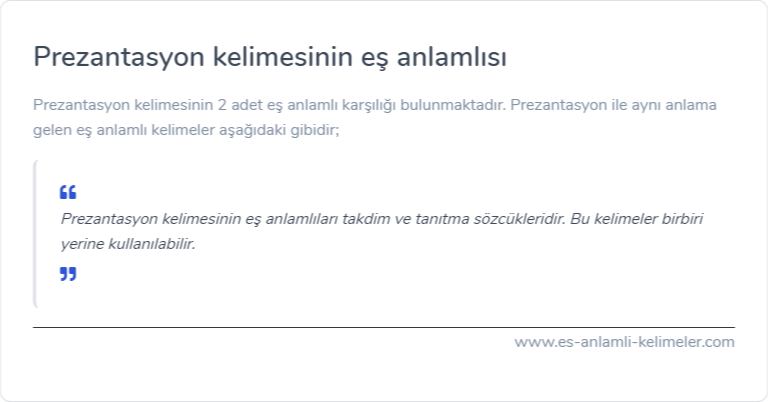 Prezantasyon kelimesinin eş anlamlısı nedir?