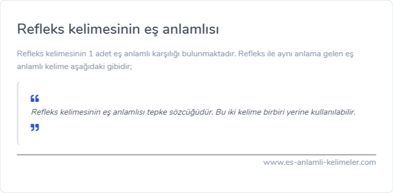 Refleks eş anlamlısı