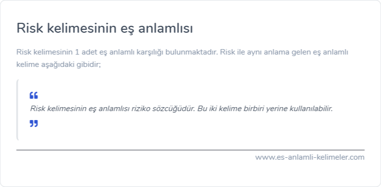 Risk kelimesinin eş anlamlısı