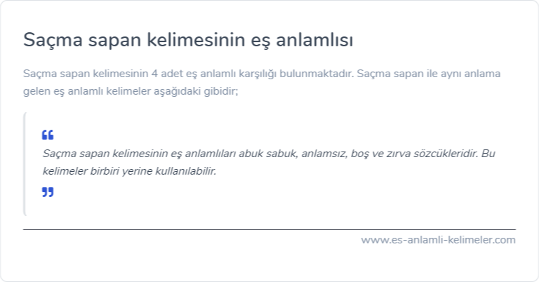 Saçma sapan eş anlamlısı nedir?