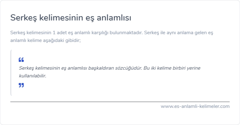 Serkeş kelimesinin eş anlamlısı nedir?
