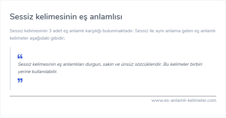 Sessiz kelimesinin eş anlamlısı ne?