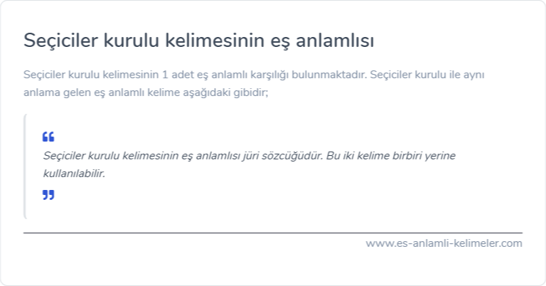 Seçiciler kurulu eş anlamlısı nedir?