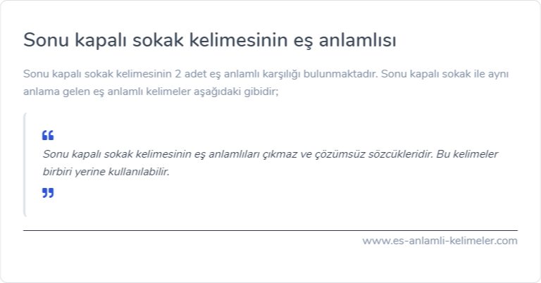 Sonu kapalı sokak kelimesinin eş anlamlısı ne?