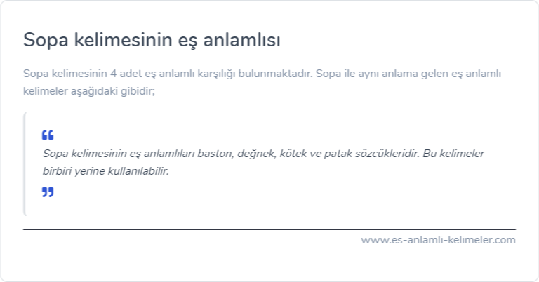Sopa eş anlamlısı ne?
